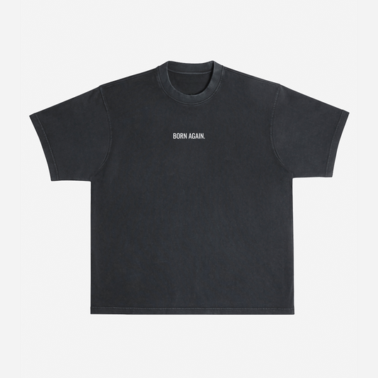 BORN AGAIN OVERSIZED TEE (WASHED BLACK) - effortless essentials co.