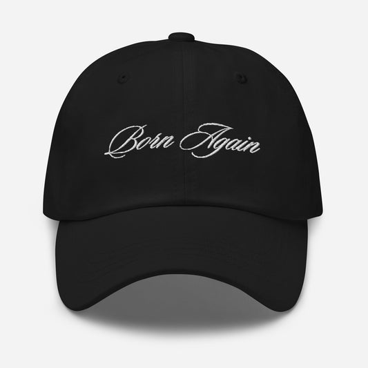 Born Again Dad Hat - Born Again Collection