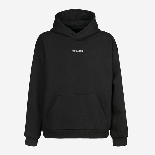 BORN AGAIN HOODIE (BLACK) - Born Again Collection