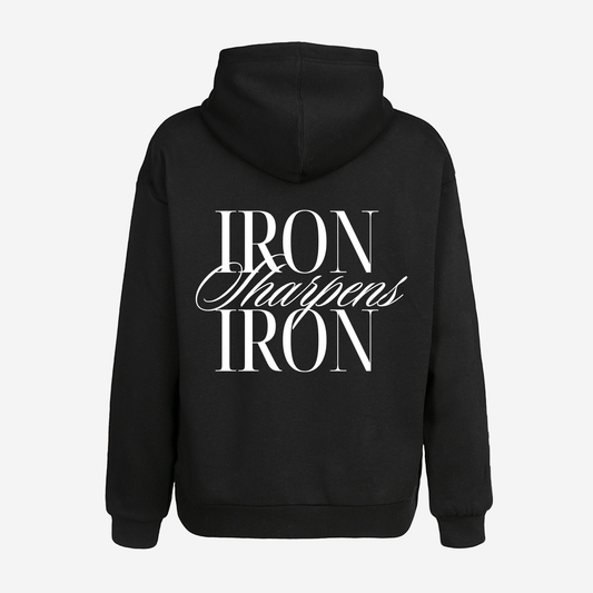 IRON SHARPENS IRON HOODIE (BLACK) - Born Again Collection