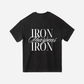 IRON SHARPENS IRON *NEW* ULTRA HEAVY TEE (BLACK) - Born Again Collection