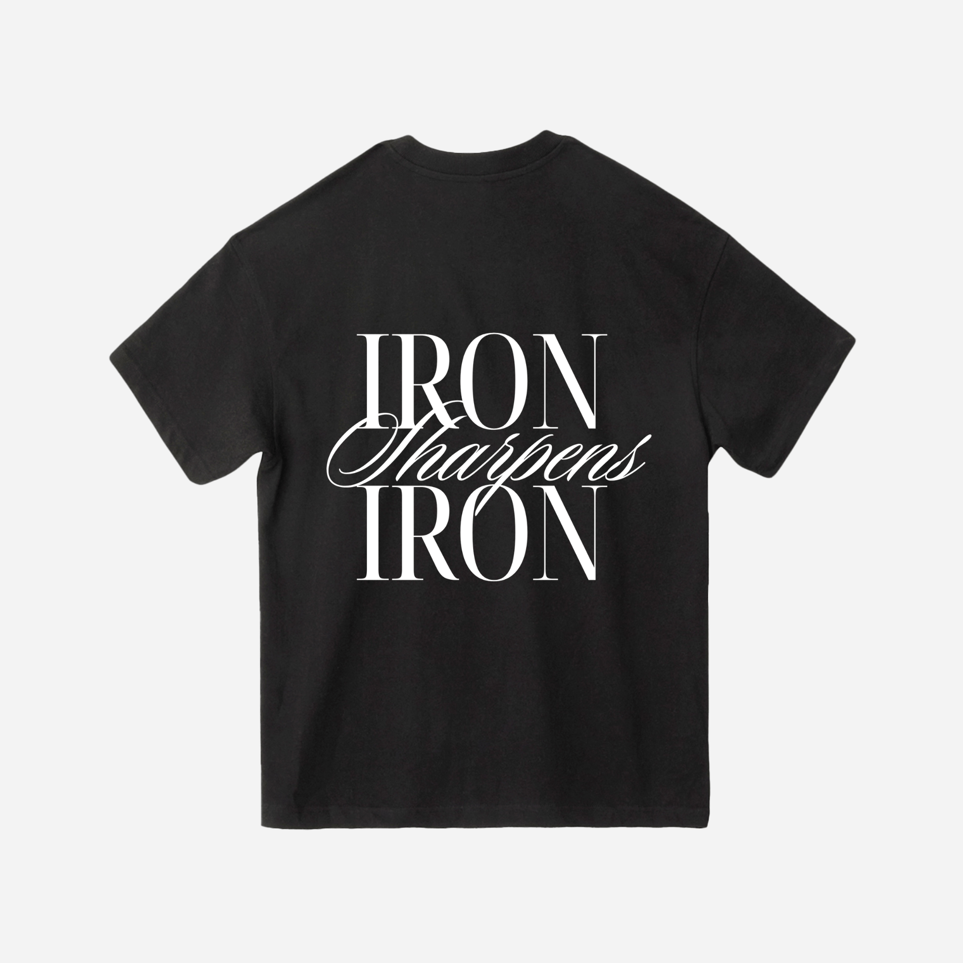 IRON SHARPENS IRON *NEW* ULTRA HEAVY TEE (BLACK) - Born Again Collection