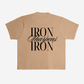 IRON SHARPENS IRON TEE (SANDSTONE BEIGE) - Born Again Collection