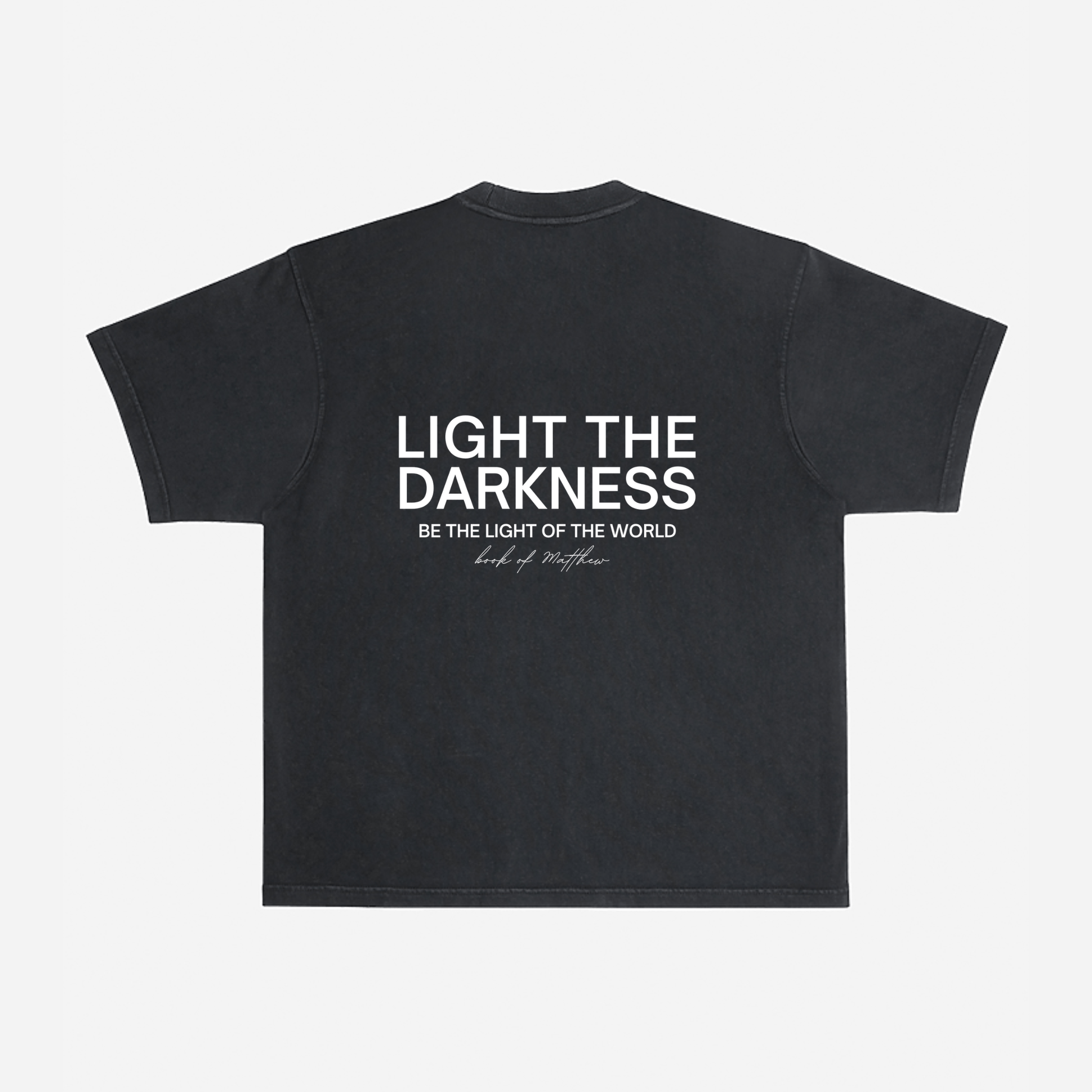 LIGHT THE DARKNESS OVERSIZED TEE - Born Again Collection